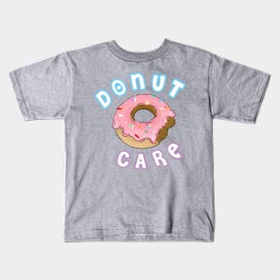 DONUT CARE 🍩 Kids T-Shirt